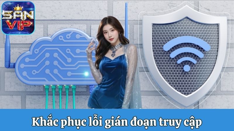 Lỗi gián đoạn truy cập link vào Sanvip