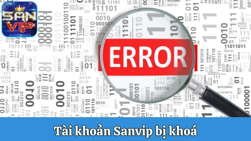 Tài khoản Sanvip bị khoá